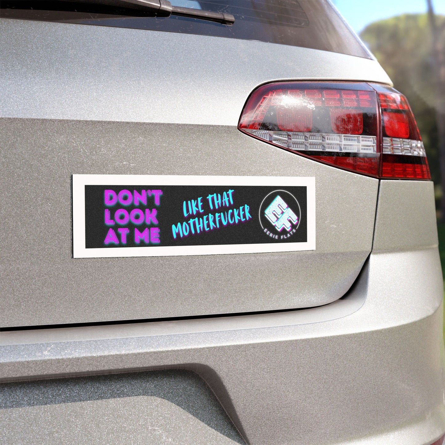 "Don't Look At Me" Car Magnet