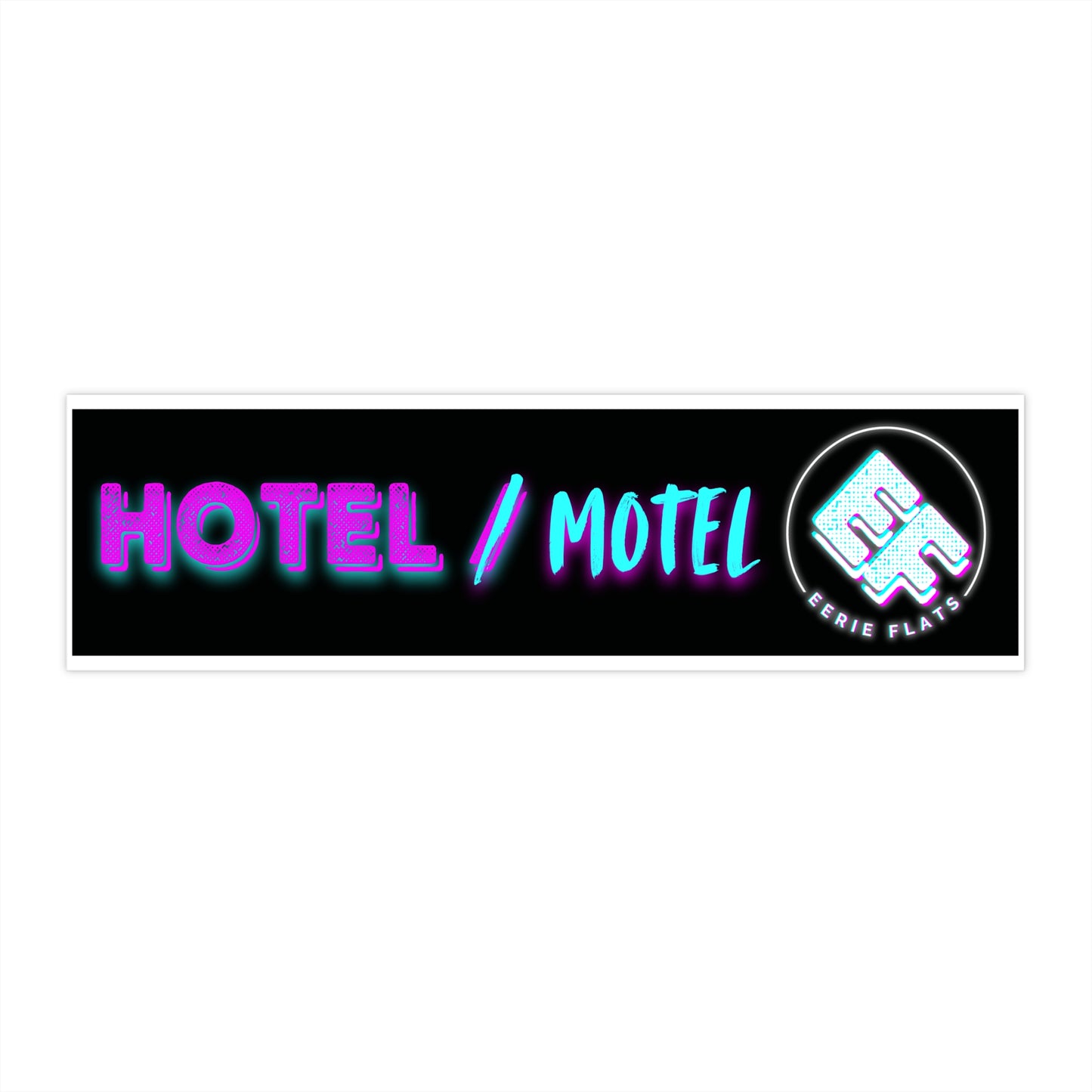 "Hotel/Motel" Bumper Sticker
